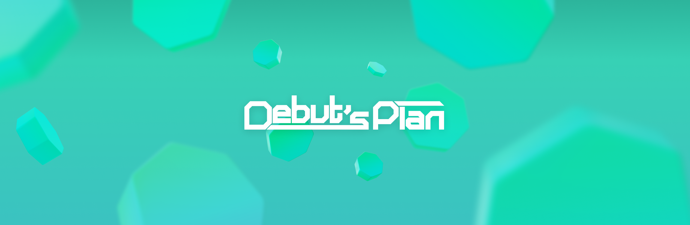 Debut's Plan